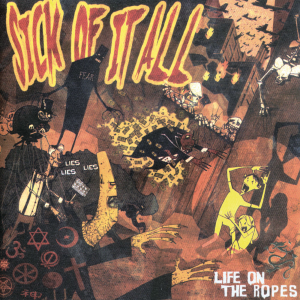 Life on the Ropes - Sick Of It All (Fat Wreck Chords)