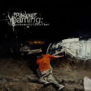 Yearning: The Inbeautiful After - Boundaries (Sumerian Records)