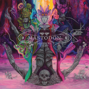 Marrow Deep - Mastodon (Loma Vista Recordings)