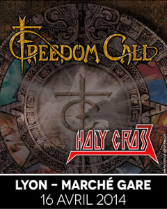Freedom Call @ Le Marché Gare - Lyon, France [16/04/2014]