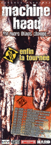 Machine Head @ La Fonderie - Caen, Basse-Normandie, France [03/12/1997]