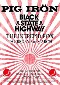 Pig Irön @ The Intrepid Fox - Londres, Angleterre [06/03/2014]