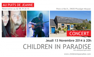 Children In Paradise @ Le Puits de Jeanne - Plouégat-Moysan, France [13/11/2014]