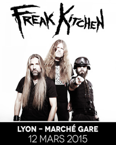 Freak Kitchen @ Le Marché Gare - Lyon, France [12/03/2015]
