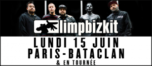 Limp Bizkit @ Le Bataclan - Paris, France [15/06/2015]