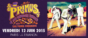 Primus @ Le Trianon - Paris, France [12/06/2015]