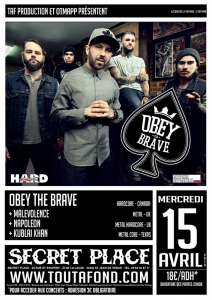 Obey The Brave @ Secret Place - Saint Jean de Vedas, France [15/04/2015]