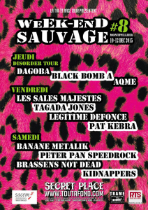 Week-End Sauvage #8 @ Secret Place - Saint Jean de Vedas, France [10/12/2015]