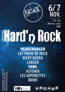 Hard' N Rock Festival #2 @ L'Arcade - Notre-Dame-de-Gravenchon, France [07/11/2015]