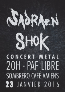 Sadraen @ Le Sombrero - Amiens, France [23/01/2016]