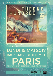 The One Hundred @ Backstage By The Mill - Paris, France [15/05/2017]