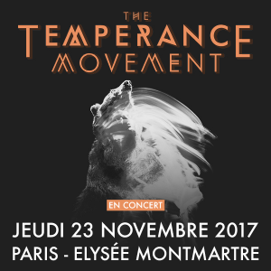 The Temperance Movement @ L'Elysée Montmartre - Paris, France [23/11/2017]