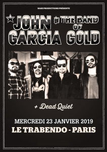 John Garcia & The Band of Gold @ Le Trabendo - Paris, France [23/01/2019]
