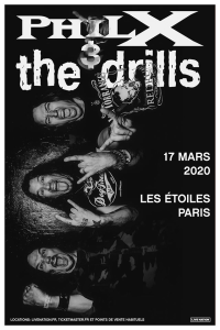 Phil X & The Drills @ Les Etoiles - Paris, France [17/03/2020]