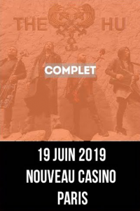 The Hu @ Le Nouveau Casino - Paris, France [19/06/2019]