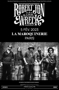 Robert Jon & The Wreck @ La Maroquinerie - Paris, France [05/02/2023]