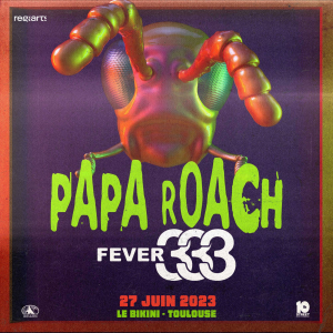 Papa Roach @ Le Bikini - Toulouse, France [27/06/2023]