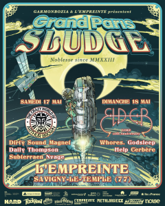 Grand Paris Sludge 2025 @ L'Empreinte - Savigny-le-Temple, France [17/05/2025]