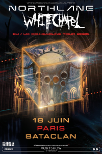 Northlane & Whitechapel @ Bataclan - Paris, France [18/06/2025]