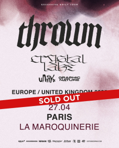 Thrown (COMPLET) @ La Maroquinerie - Paris, France [27/04/2025]