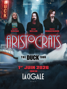 The Aristocrats @ La Cigale - Paris, France [01/06/2026]