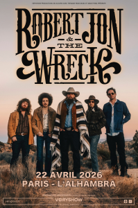 Robert Jon & The Wreck @ L'Alhambra - Paris, France [22/04/2026]