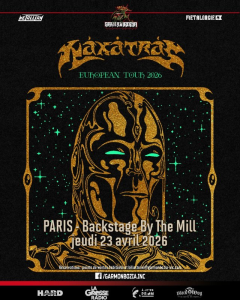 Naxatras @ Backstage By The Mill - Paris, France [23/04/2026]