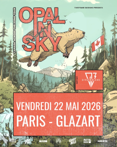 Opal In Sky @ Glazart - Paris, France [22/05/2026]