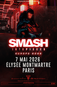 Smash Into Pieces @ L'Elysée Montmartre - Paris, France [07/05/2026]