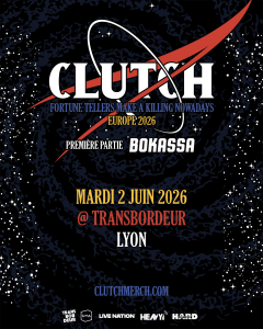 Clutch @ Le Transbordeur - Villeurbanne, France [02/06/2026]