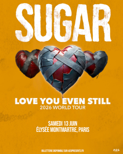Sugar @ L'Elysée Montmartre - Paris, France [13/06/2026]