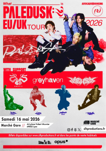 Paledusk @ Le Marché Gare - Lyon, France [16/05/2026]