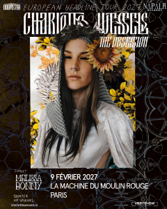 Charlotte Wessels @ La Machine du Moulin-Rouge - Paris, France [09/02/2027]