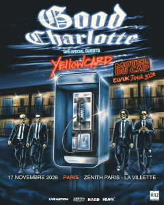 Good Charlotte @ Le Zénith Paris-La Villette - Paris, France [17/11/2026]