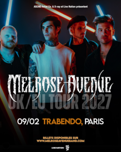 Melrose Place @ Le Trabendo - Paris, France [09/02/2027]