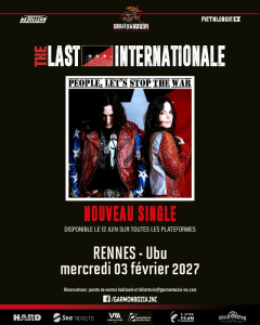 The Last Internationale @ L'Ubu - Rennes, France [03/02/2027]