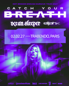 Catch Your Breath @ Le Trabendo - Paris, France [02/02/2027]