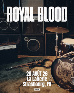 Royal Blood @ La Laiterie - Strasbourg, France [20/08/2026]