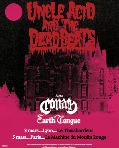 Uncle Acid And The Deadbeats @ La Machine du Moulin-Rouge - Paris, France [05/03/2027]