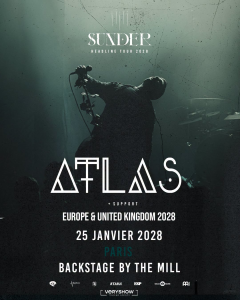 Atlas @ Backstage By The Mill - Paris, France [25/01/2028]