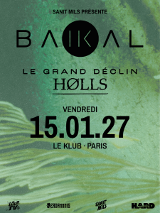 Baïkal @ Le Klub - Paris, France [15/01/2027]