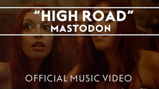 MASTODON : "High Road" 