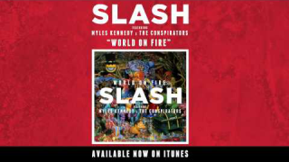 Slash : "World On Fire" 