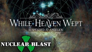 WHILE HEAVEN WEPT : "Icarus And I" (lyric video) 