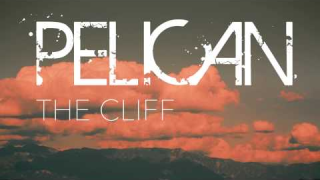 PELICAN : "The Cliff" (Trailer) 
