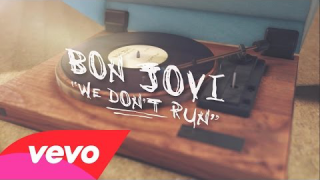BON JOVI : "We Don't Run" (Lyric Video) 