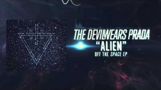 THE DEVIL WEARS PRADA : "Alien" (Audio) Extrait de l'EP "Space"