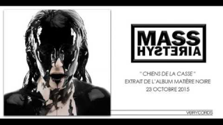 MASS HYSTERIA : "Chiens de la Casse" (audio) 