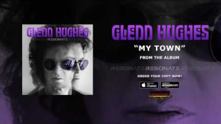 Glenn Hughes "My Town" (Audio)