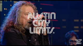Robert Plant & THE SENSATIONAL SPACE SHIFTERS "Babe, I'm Gonna Leave You" (Live @ Austin City Limits)